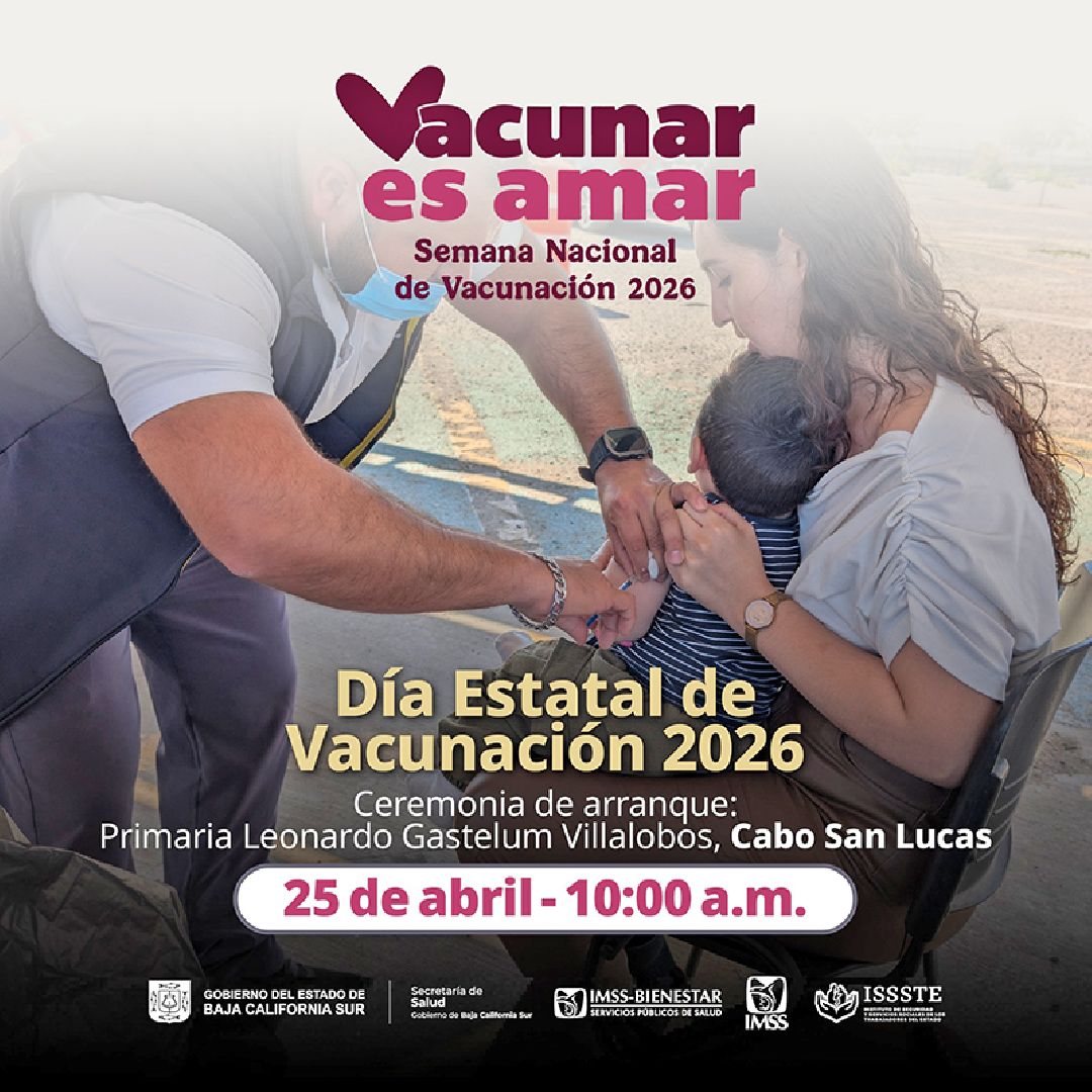 ESTE SÁBADO ARRANCARÁ EN BCS LA SEMANA NACIONAL DE VACUNACIÓN 2026